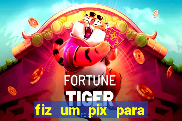 fiz um pix para uma conta encerrada